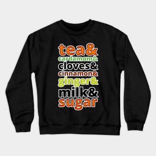 Tea Solves Everything Masala Chai Ingredients Word Art Crewneck Sweatshirt